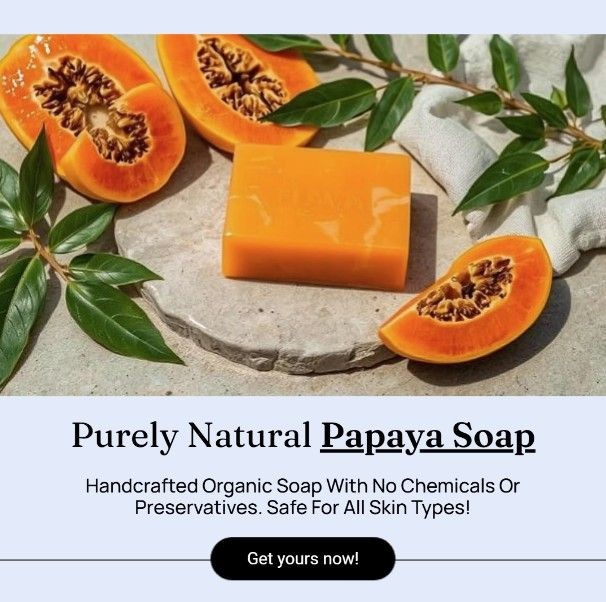 Homemade & Organic Papaya Soap
